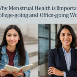 Why Menstrual Health is Important for College-going and Office-going Women – An Ayurvedic Perspective